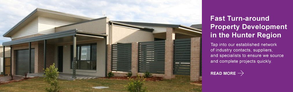 Fast Turn-around Property Development in the Hunter Region